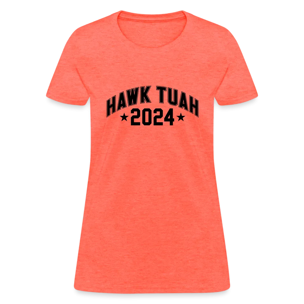 Hawk Tuah Women's Contoured T-Shirt (2024)